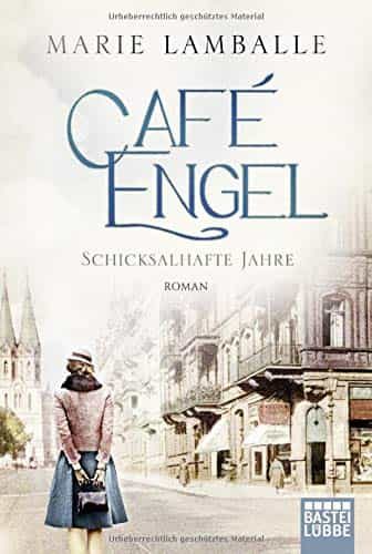 Portada del Libro Café Engel - Schicksalhafte Jahre de - 9783404178339