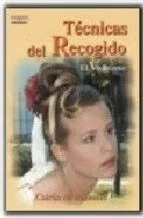 Portada del Libro Tecnicas Del Recogido: El Visagismo de Cairon De Bohemio - 9788428329064