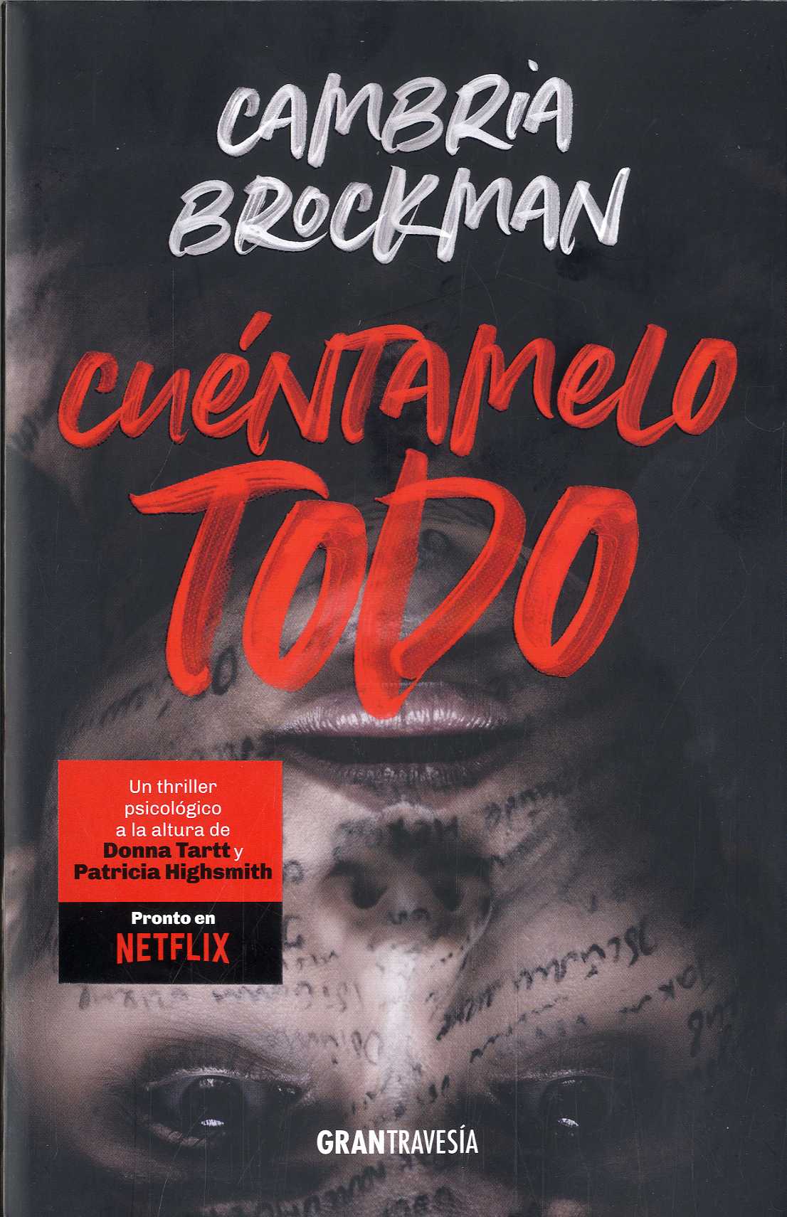 Portada del Libro Cuéntamelo Todo de Cambria Brockman - 9788412030488