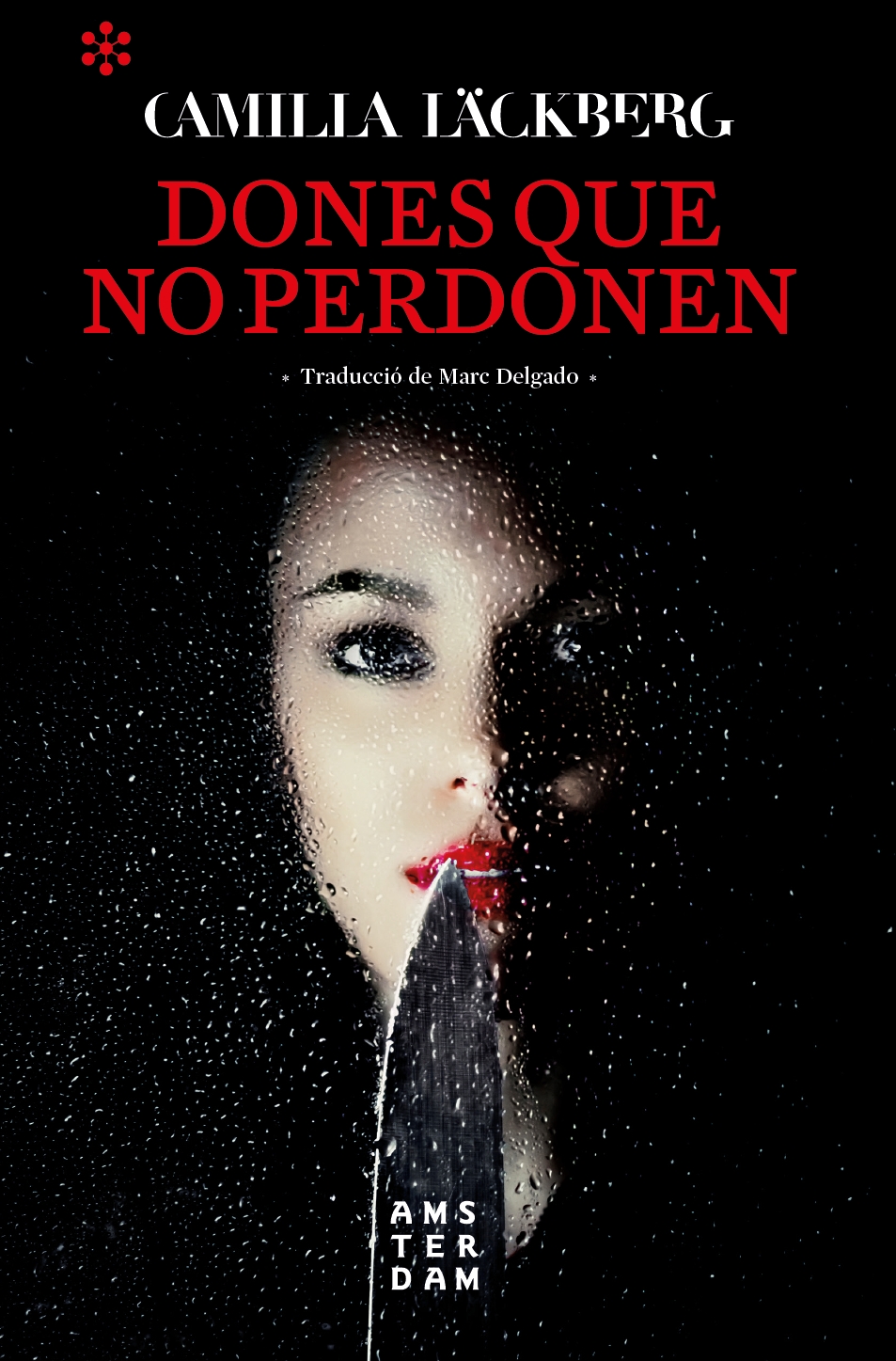 Portada del Libro Dones Que No Perdonen de Camilla Lackberg - 9788417918262