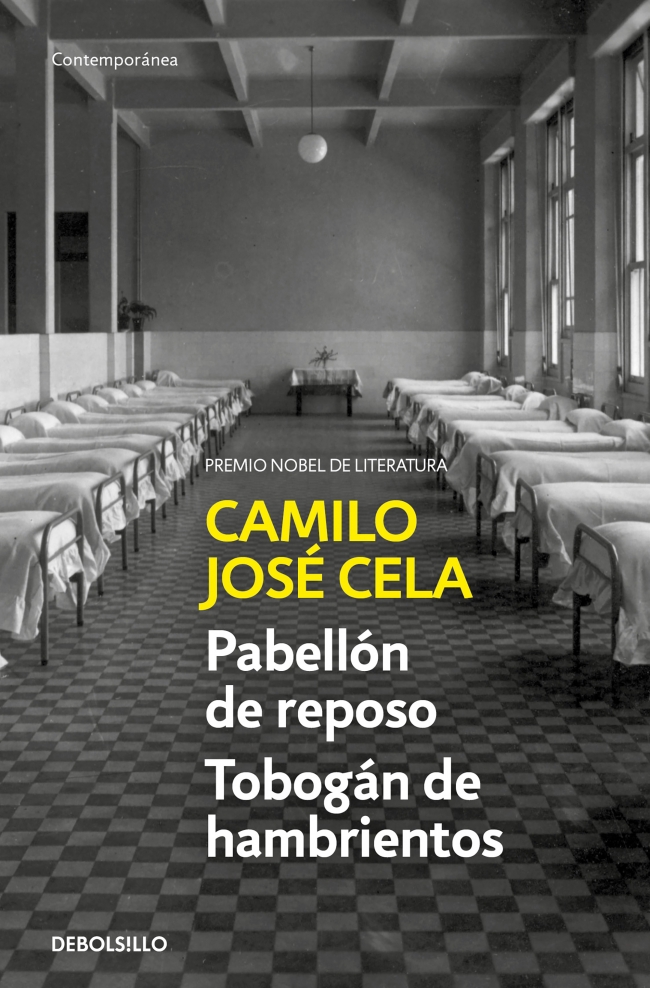 Portada del Libro Pabellón De Reposo / Tobogán De Hambrientos de Camilo Jose Cela - 9788466349321