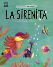 Portada del Libro La Sirenita. Mi Verdadera Historia de Canizales - 9788494992636