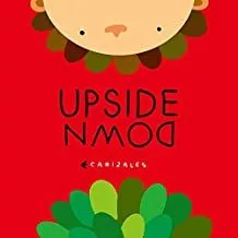 Portada del Libro Upside Down de Canizales - 9781935242338