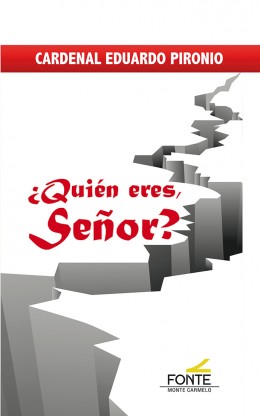Portada del Libro ¿Quien Eres Señor? de Cardenal Eduardo Pironio - 9788483539910