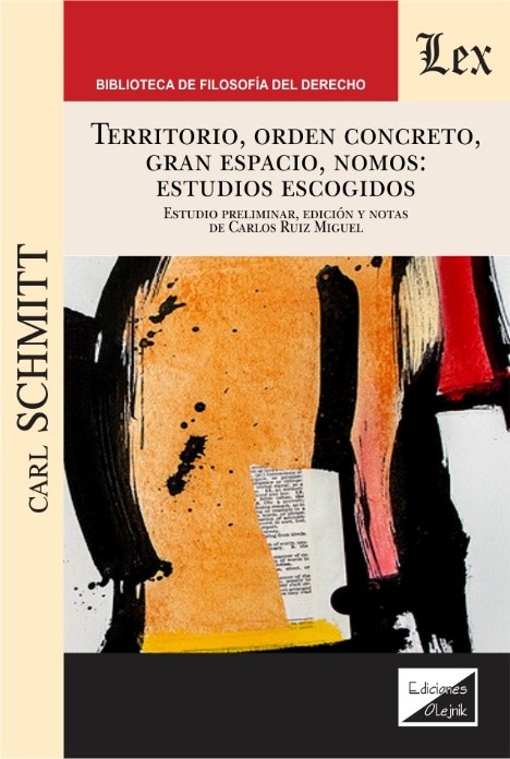 Portada del Libro Territorio Orden Concreto Gran Espacio Nomos: Estudios Escogidos de Carl Schmitt - 9789563927856