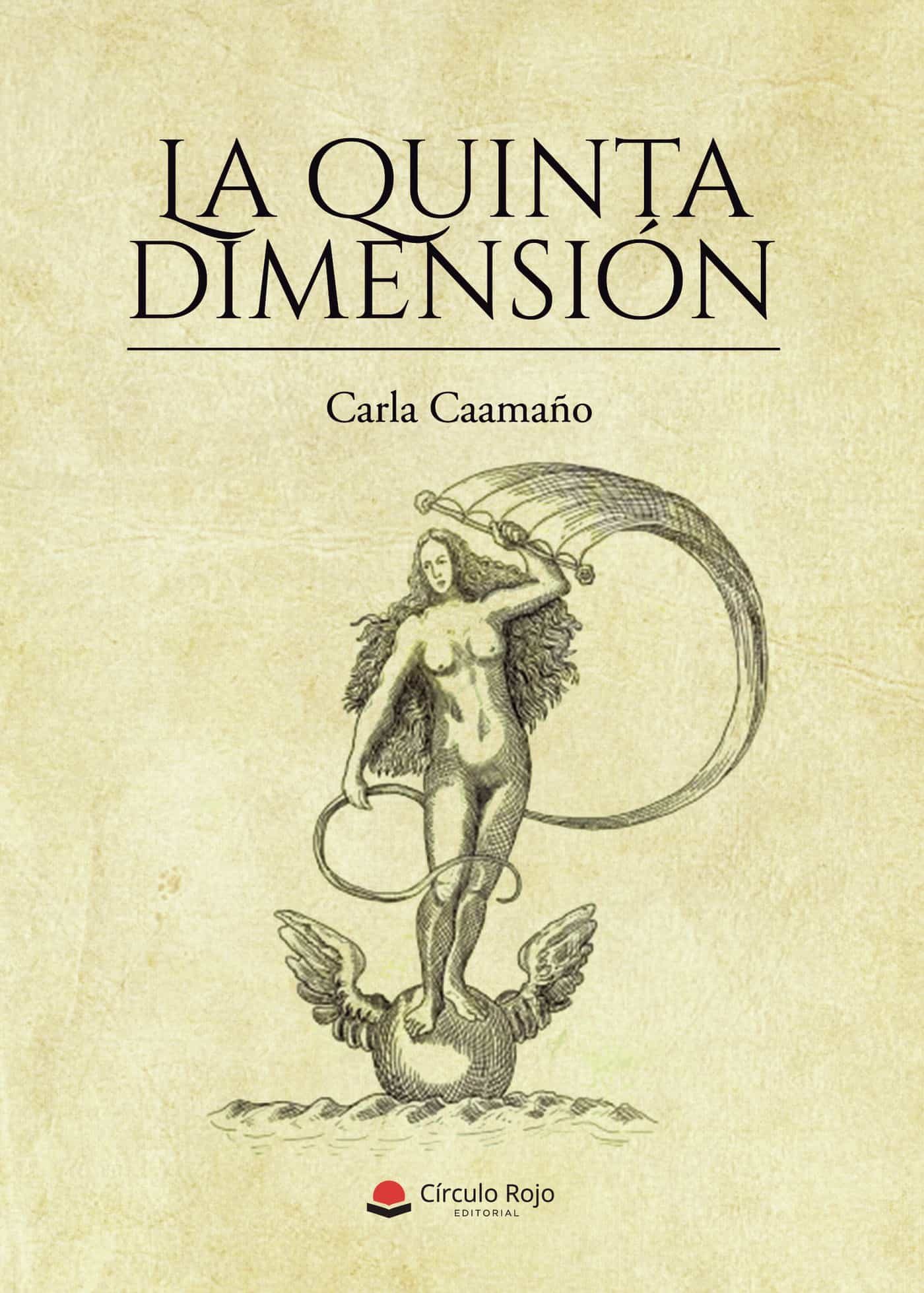 Portada del Libro La Quinta Dimensión de Carla Caamaño - 9788413502533