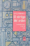 Portada del Libro El Vertigo Del Orden. La Relacion Entre El Yo Y La Casa de Carla Pasquinelli - 9789871300044