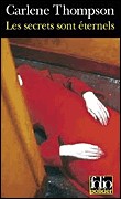 Portada del Libro Les Secrets Sont Éternels : Thriller de Carlene Thompson - 9782070343645