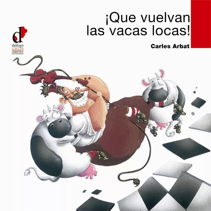 Portada del Libro Que Vuelvan Las Vacas Locas! de Carles Arbat - 9788495333667