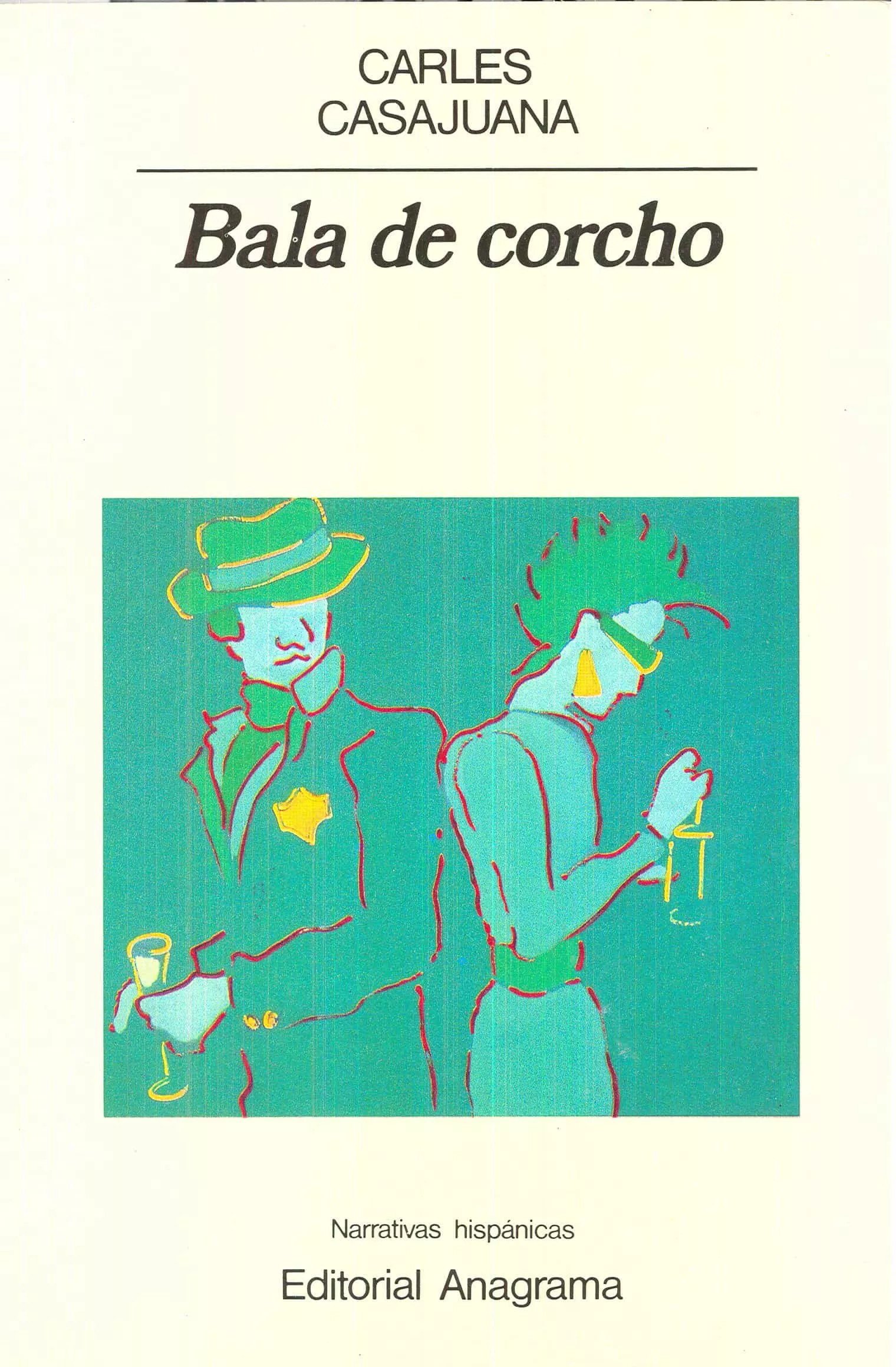 Portada del Libro Bala De Corcho de Carles Casajuana - 9788433917744
