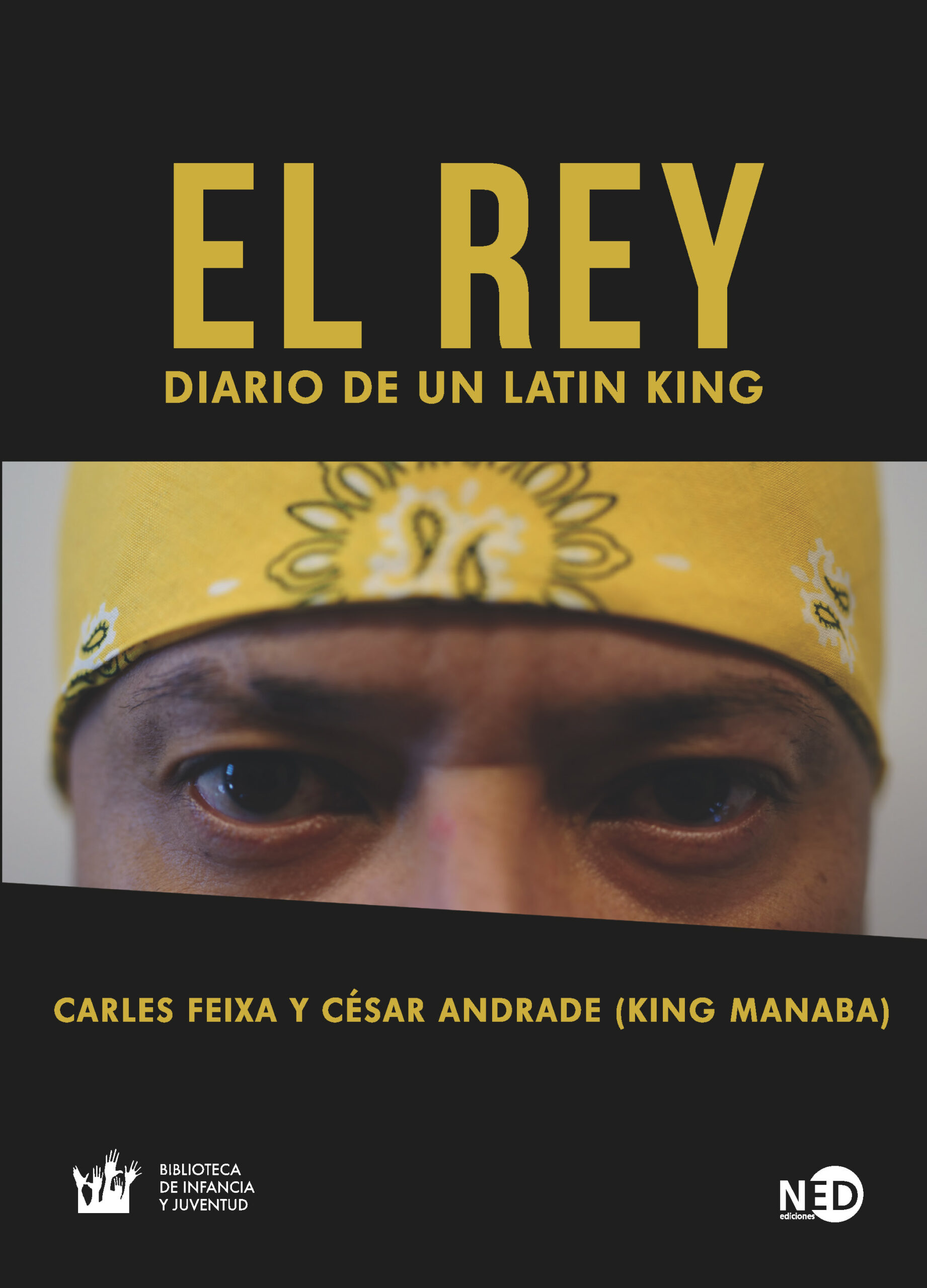Portada del Libro El Rey: Diario De Un Latin King de Carles Feixa - 9788416737857