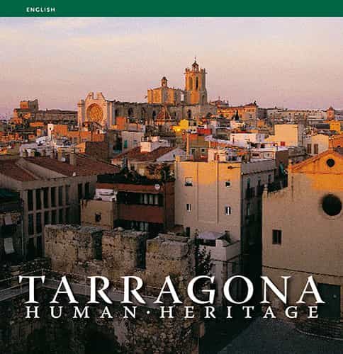 Portada del Libro Tarragona Patrimoni Huma: Serie 4 (Ingles) de Carles Marques - 9788484781837