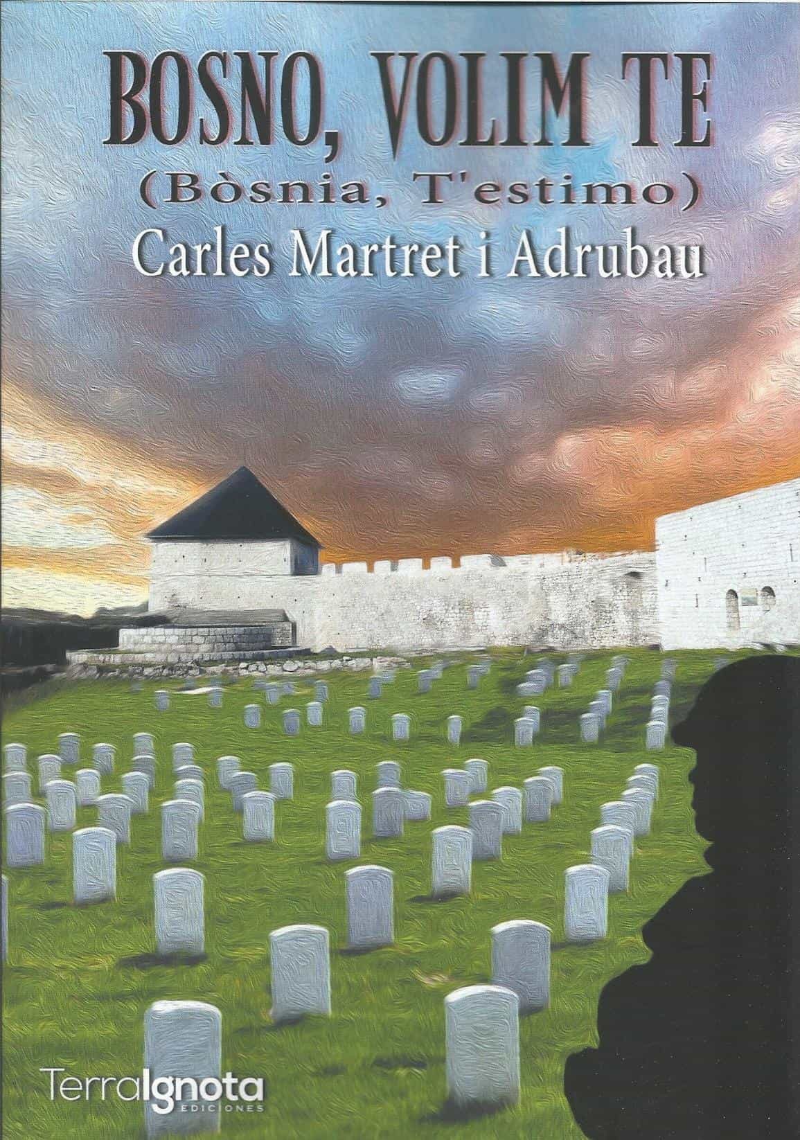 Portada del Libro Bosno Volim Te (Bòsnia T Estimo) de Carles Martret I Adrubau - 9788412140149