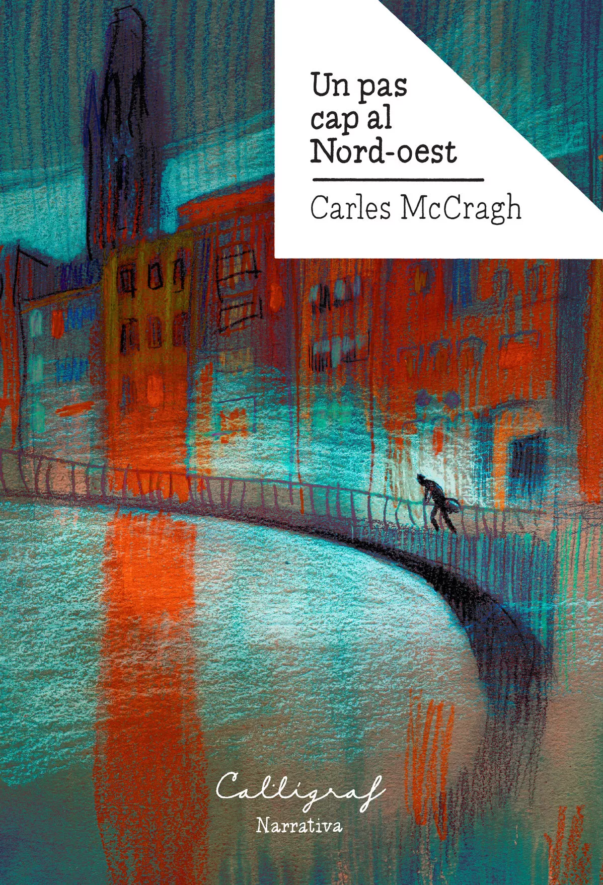 Portada del Libro Un Pas Cap Al Nord-Oest de Carles Mccragh I Pruja - 9788412015119