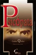 Portada del Libro Psicopata de Carles Quilez Lazaro - 9788496434035