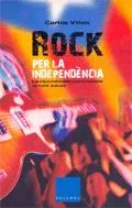 Portada del Libro Rock Per La Independencia de Carles Viñas - 9788466407250