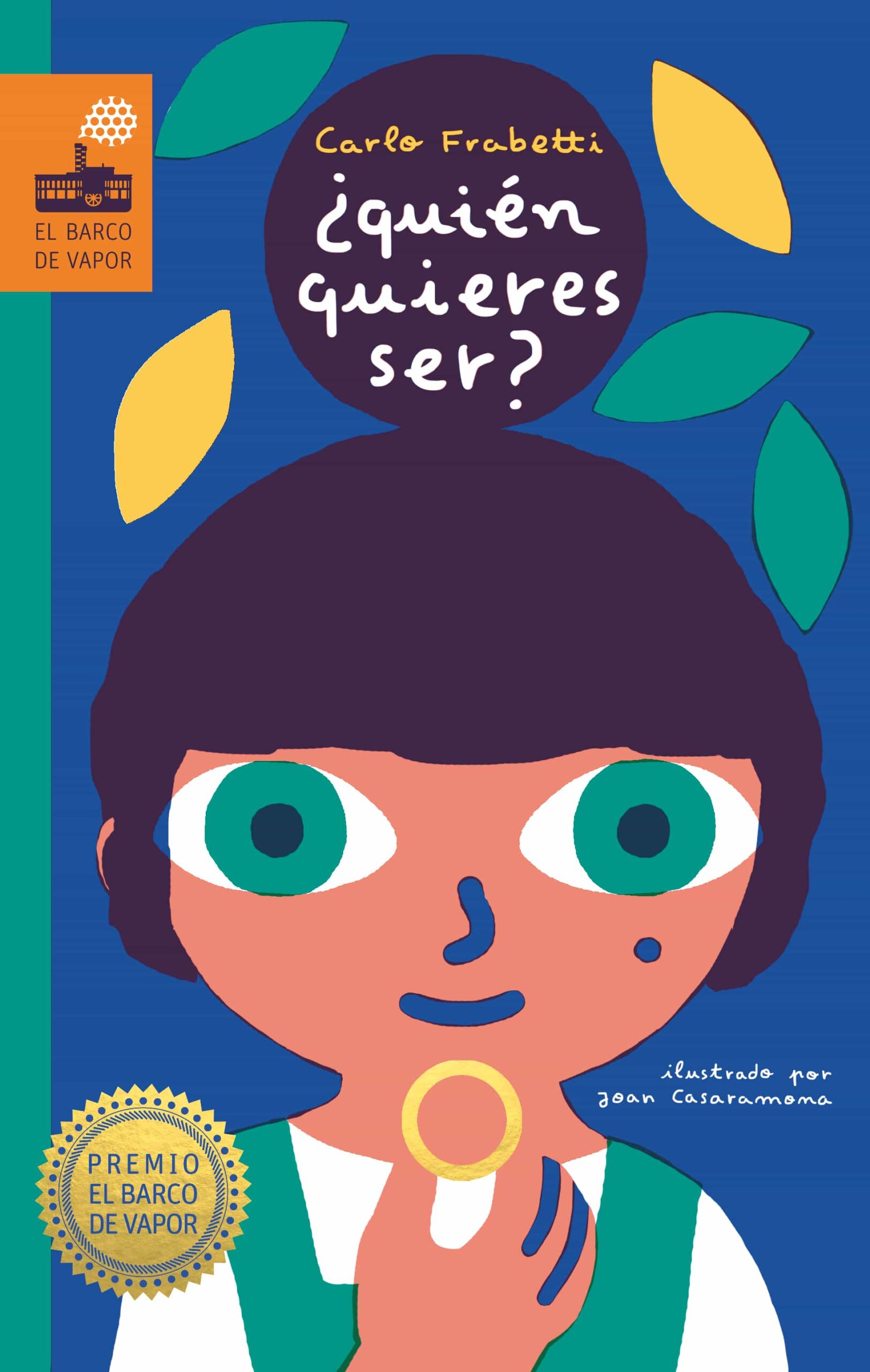 Portada del Libro ¿Quien Quieres Ser? de Carlo Frabetti - 9788413185156