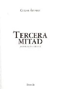 Portada del Libro Tercera Mitad: Antologia Poetica de Carlos Alvarez - 9788495427328