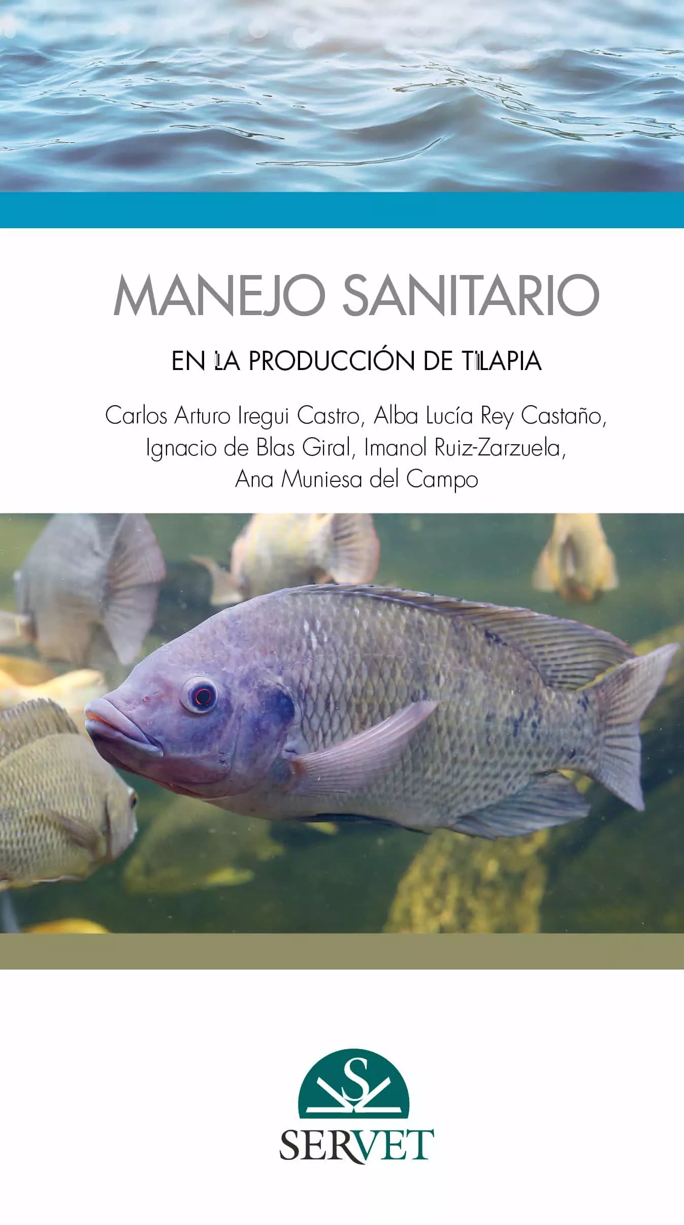Portada del Libro Manejo Sanitario En La Producción De Tilapia de Carlos Arturo Iregui Castro - 9788417225995