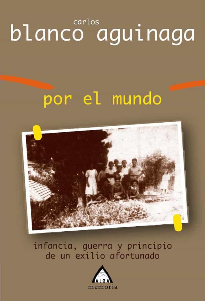 Portada del Libro Por El Mundo de Carlos Blanco Aguinaga - 9788496643550