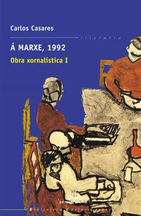 Portada del Libro A Marxe 1992: Obra Xornalistica I de Carlos Casares - 9788482887906