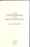 Portada del Libro La Ley General Tributaria Y Las Oficinas Liquidadoras de Carlos Colomer Ferrandiz - 9788496347052
