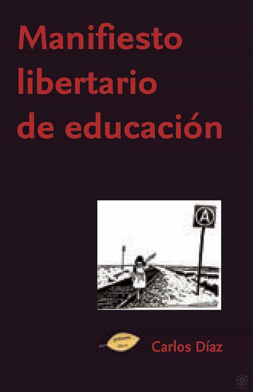 Portada del Libro Manifiesto Libertario De Educación de Carlos Diaz - 9788417693503