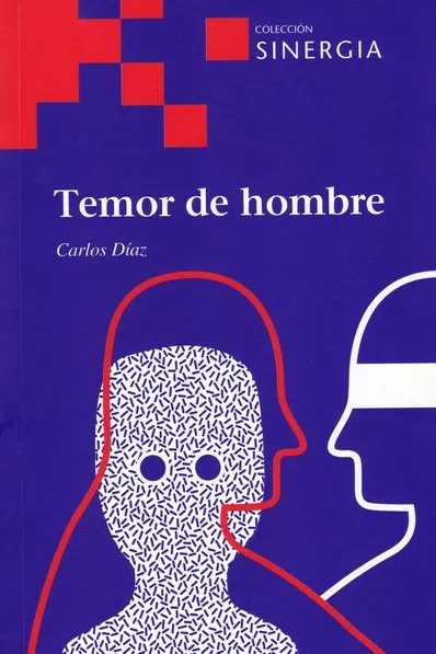 Portada del Libro Temor De Hombre de Carlos Diaz - 9788415809579