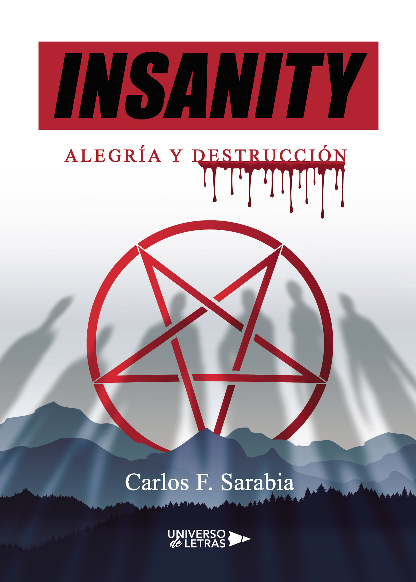 Portada del Libro Insanity de Carlos F. Sarabia - 9788418036804