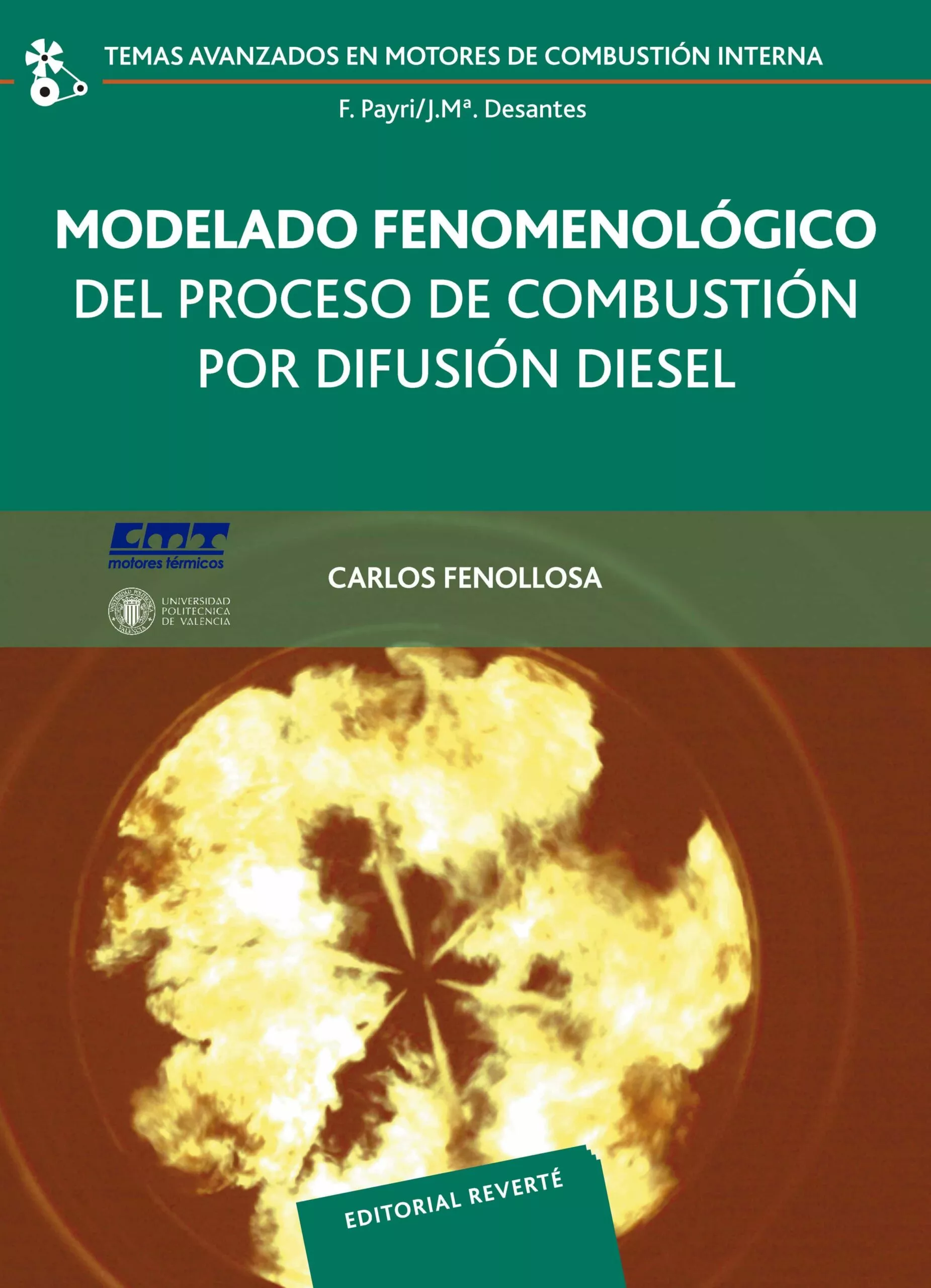 Portada del Libro Modelado Fenomenologico Del Proceso De Combustion Por Difusion Di Esel de Carlos Fenollosa - 9788429147063