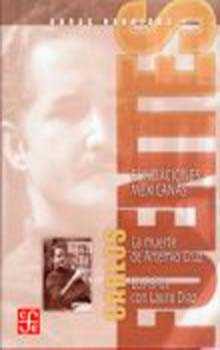 Portada del Libro Obras Reunidas I: La Muerte De Artemio Cruz; Los Años Con Laura D Iaz de Carlos Fuentes - 9789681683931