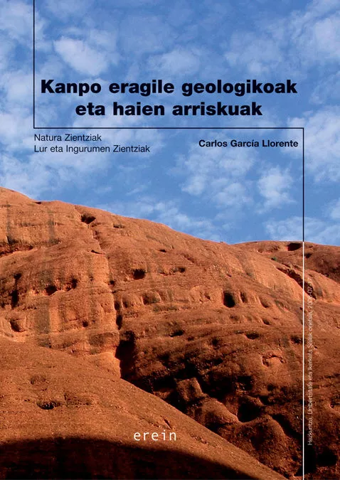 Portada del Libro Kanpo Eragile Geologikoak Eta Haien Arriskuak de Carlos Garcia Llorente - 9788497463270