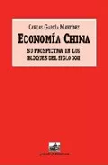 Portada del Libro Economia China: Su Prospectiva En Los Bloques Del Siglo Xxi de Carlos Garcia Martinez - 9788495823717