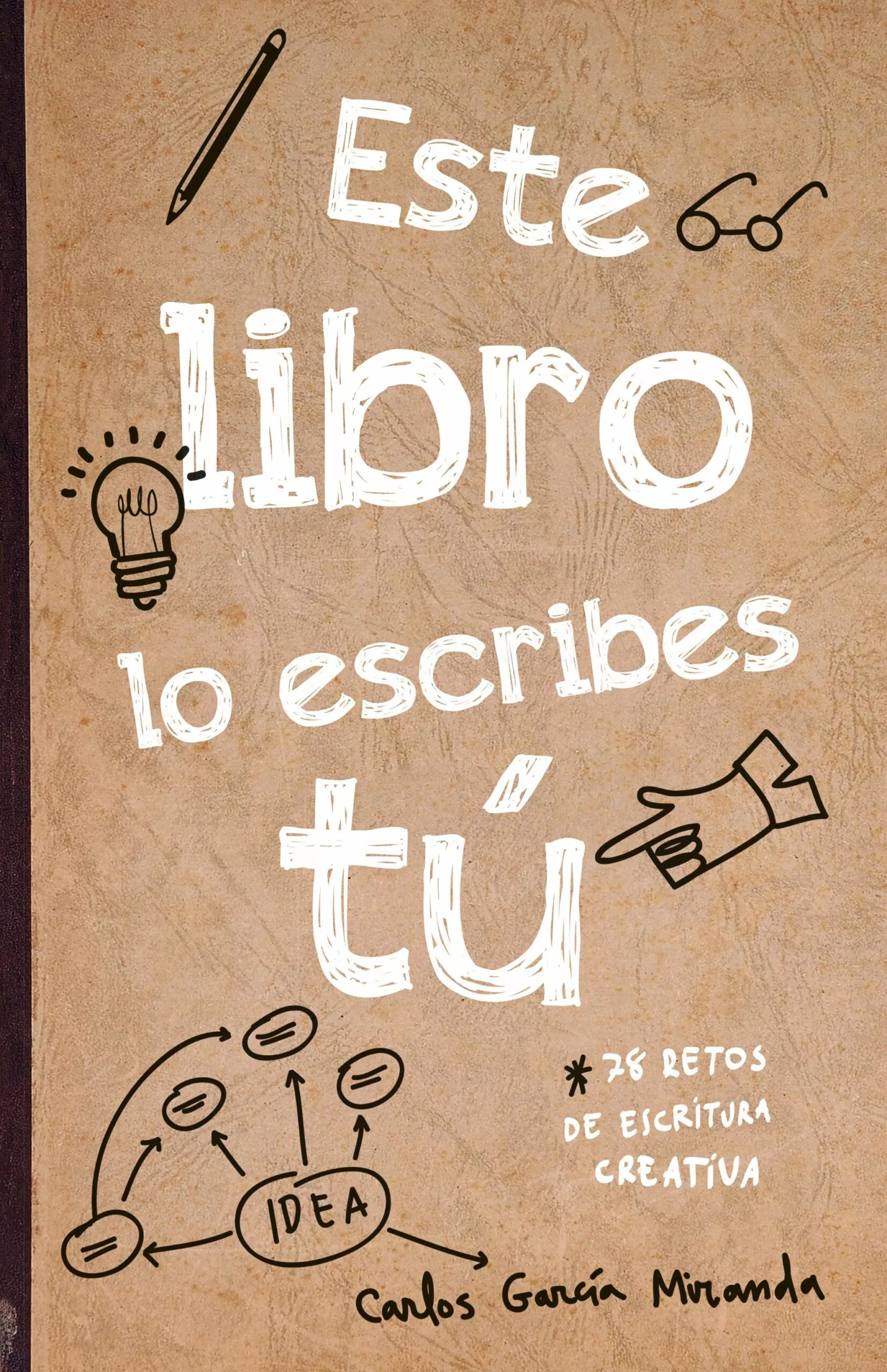 Portada del Libro Este Libro Lo Escribes Tú de Carlos Garcia Miranda - 9788408221265