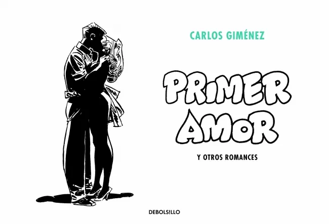 Portada del Libro Primer Amor Y Otros Romances de Carlos Gimenez - 9788466349994