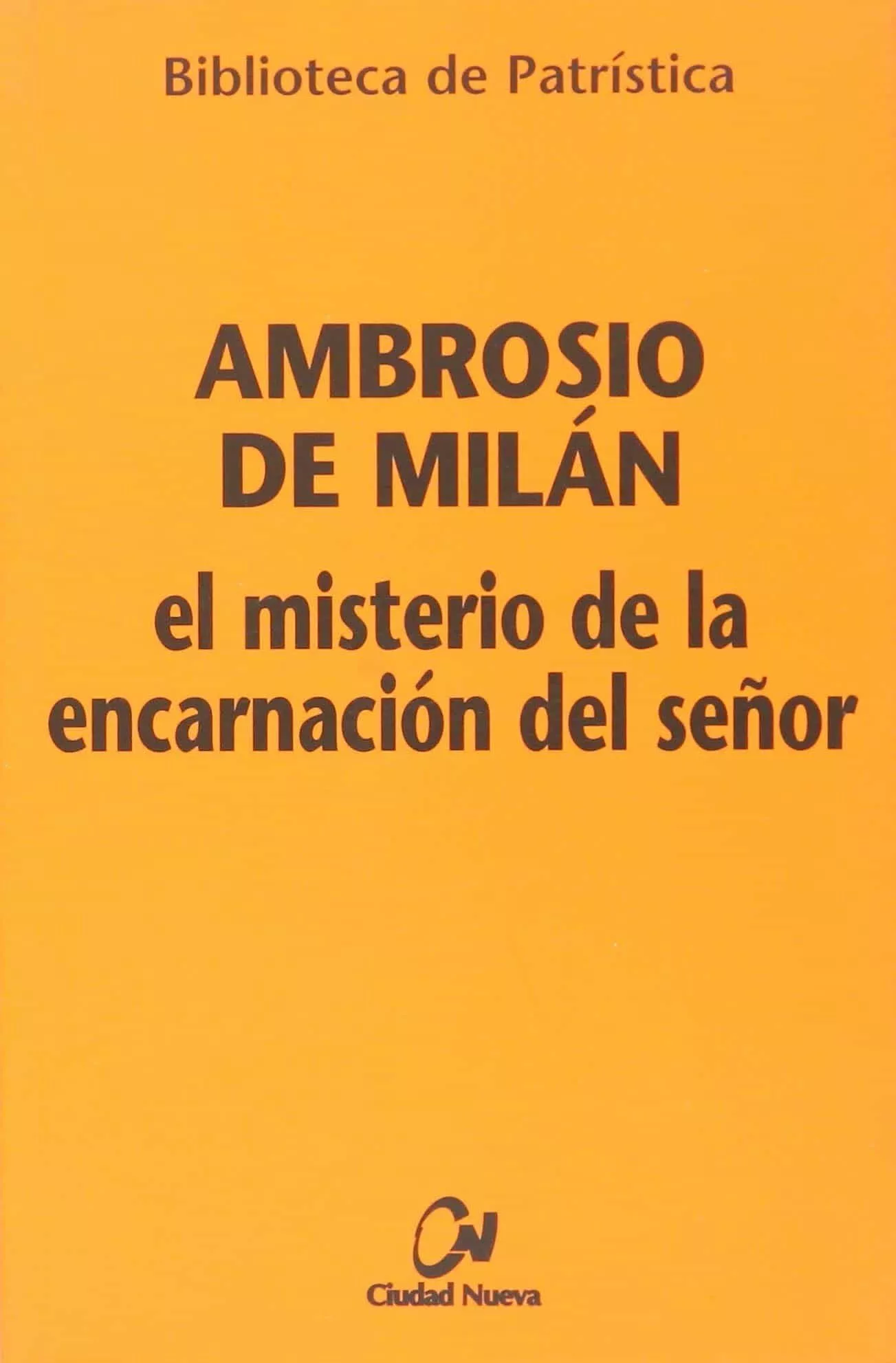 Portada del Libro El Misterio De La Encarnacion Del Señor de Carlos Granados Garcia - 9788497150767