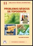 Portada del Libro Problemas Basicos De Topografia de Carlos Muñoz San Emeterio - 9788496486195