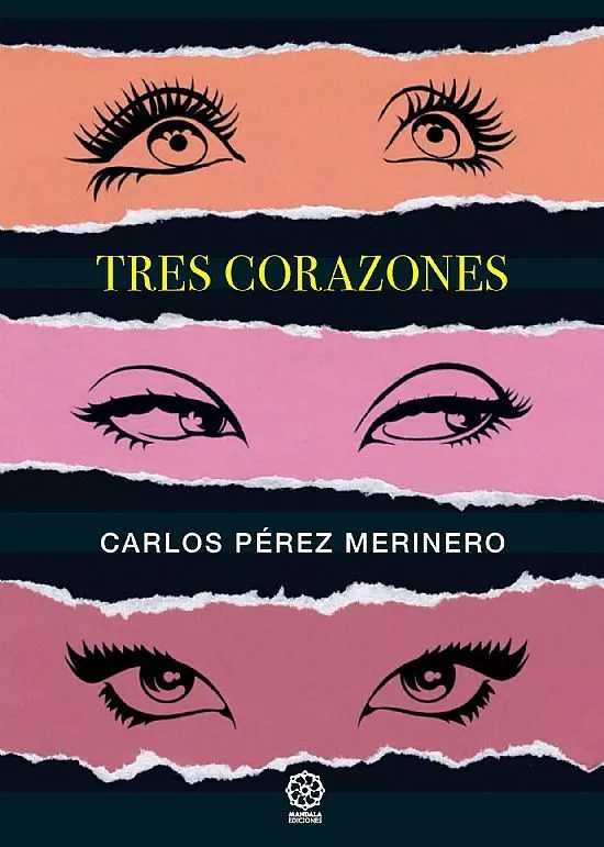 Portada del Libro Tres Corazones de Carlos Perez Merinero - 9788417693787