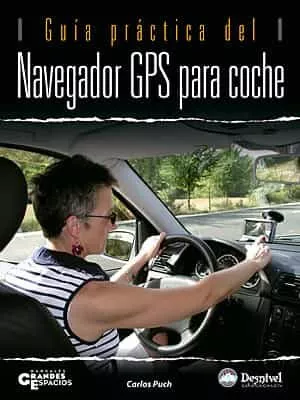 Portada del Libro Guia Practica Del Navegador Gps Para Coche de Carlos Puch - 9788498290523