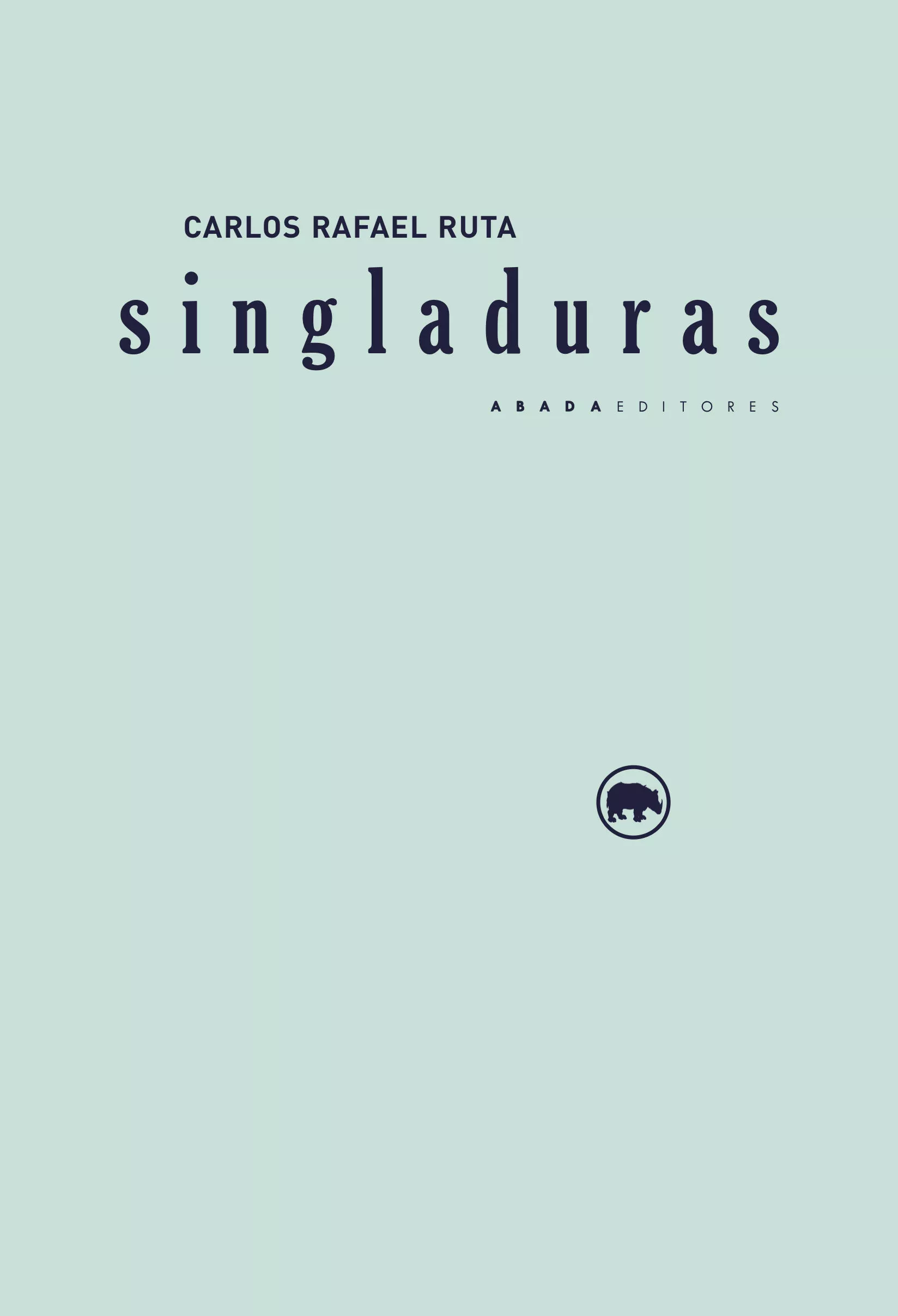Portada del Libro Singladuras de Carlos Rafael Ruta - 9788417301460