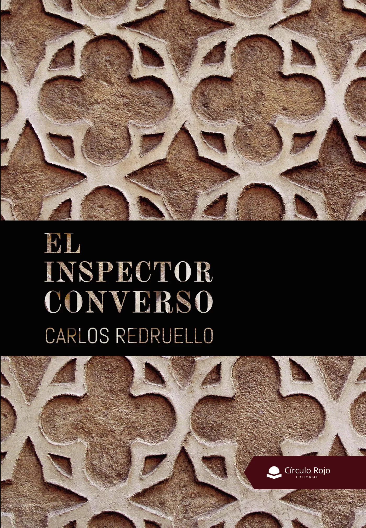 Portada del Libro El Inspector Converso de Carlos Redruello - 9788413316673