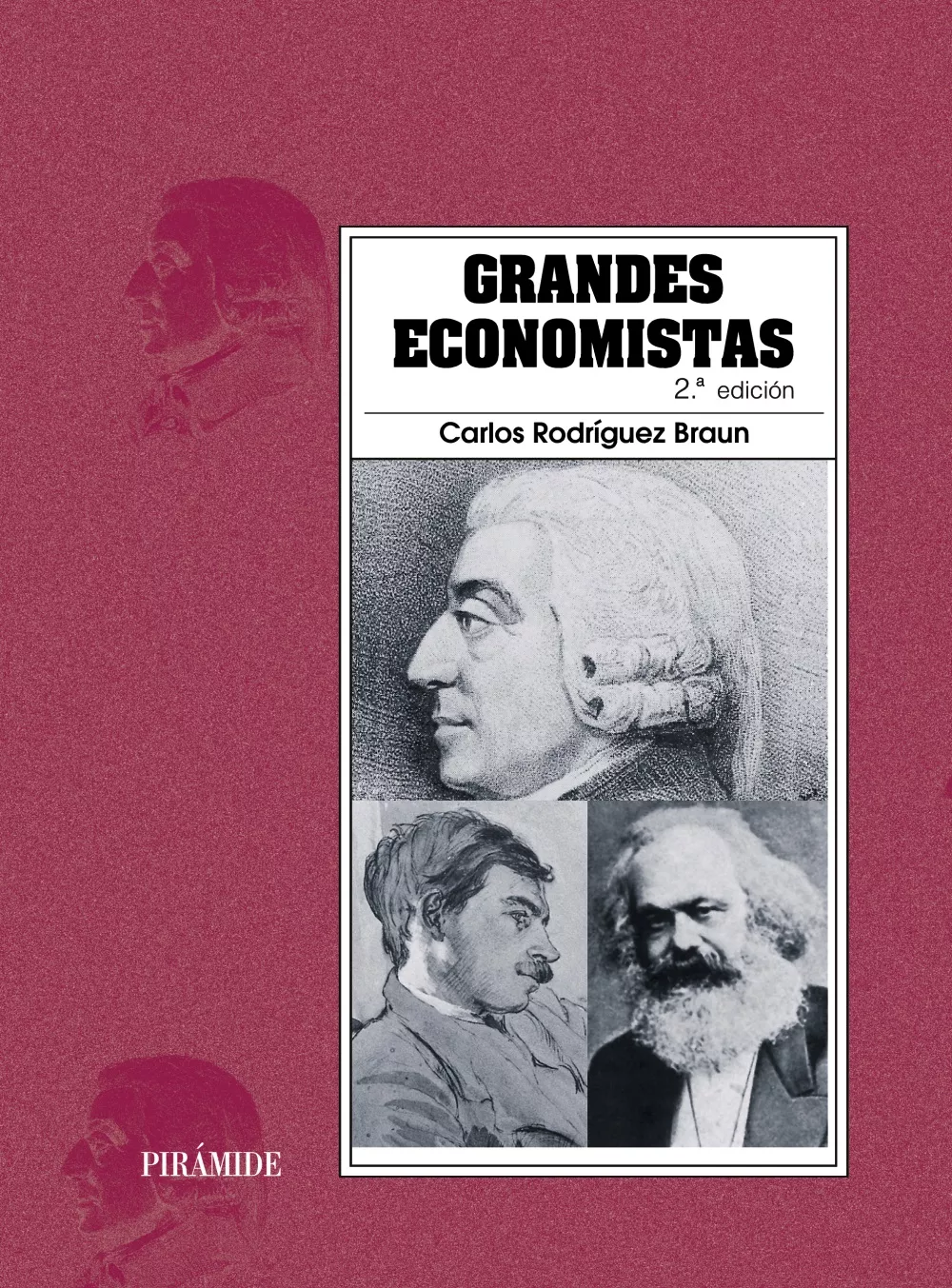 Portada del Libro Grandes Economistas (2ª Ed.) de Carlos Rodriguez Braun - 9788436820454
