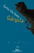 Portada del Libro Gargola (4ª Ed.) de Carlos Vila Sexto - 9788482888354
