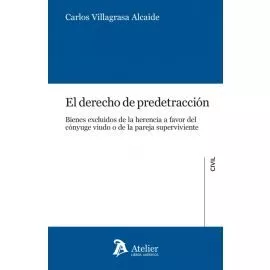 Portada del Libro El Derecho De Predetracción de Carlos Villagrasa Alvaide - 9788417466893