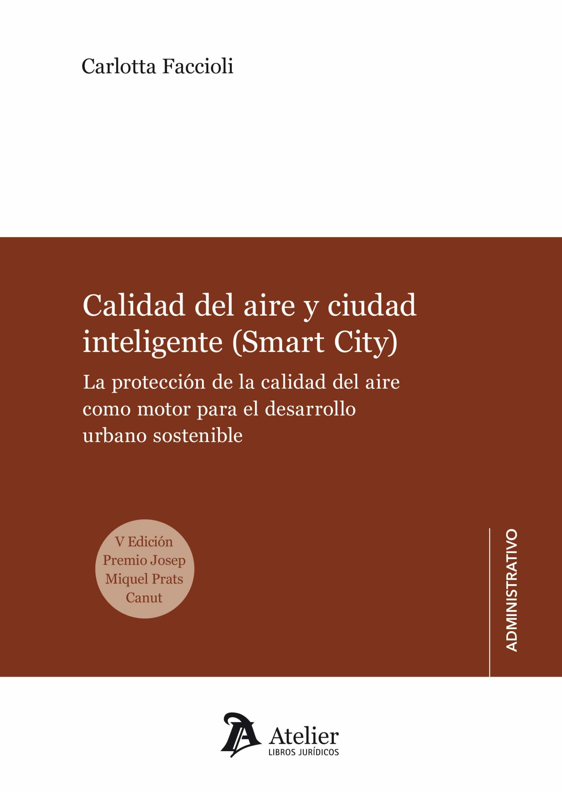 Portada del Libro Calidad Del Aire Y Ciudad Inteligente (Smart City). de Carlotta Faccioli - 9788418244025