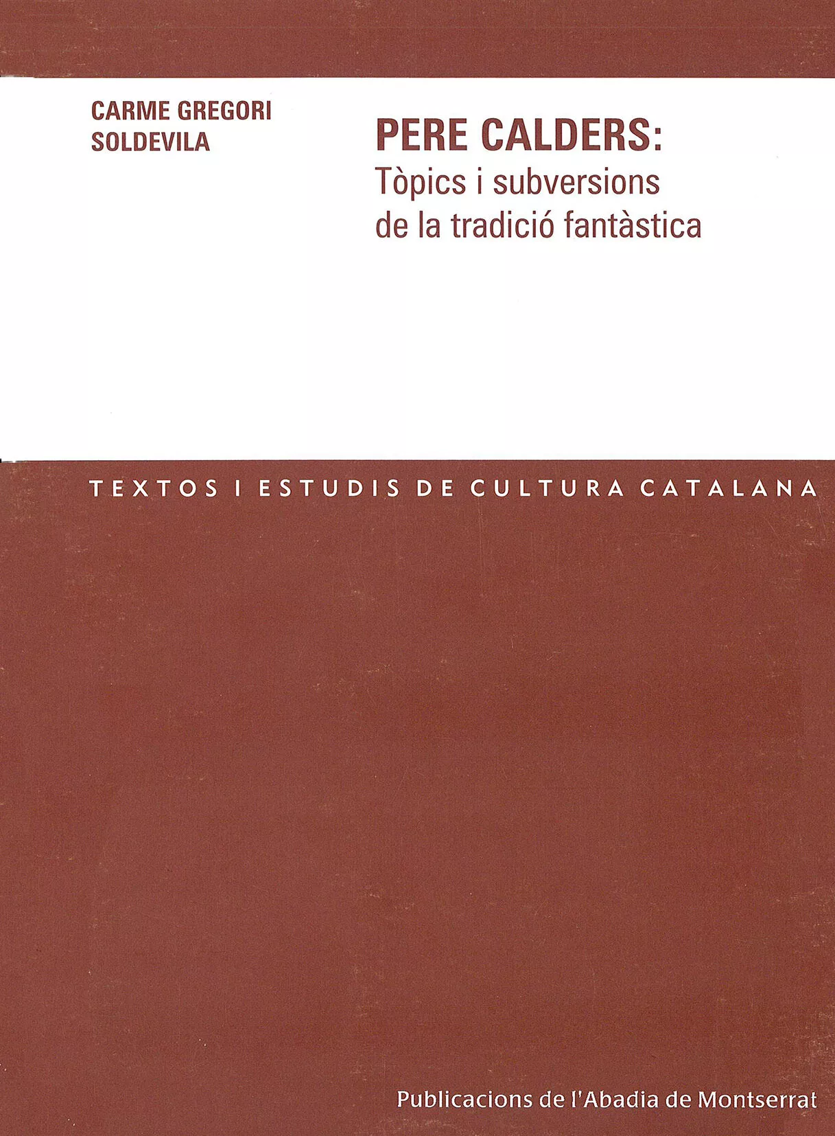 Portada del Libro Pere Calders: Topics I Subversions de Carme Gregori - 9788484158035