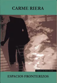 Portada del Libro Espacios Fronterizos de Carme Riera - 9788484489962