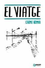 Portada del Libro El Viatge de Carme Romia - 9788416342389
