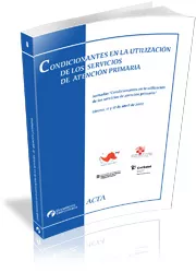 Portada del Libro Condicionantes En La Utilizacion De Los Servicios De Atencion Pri Mari de Carme Saurina - 9788493434939