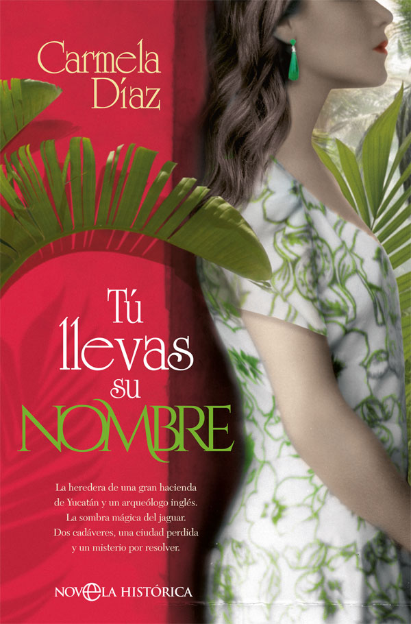 Portada del Libro Tú Llevas Su Nombre de Carmela Diaz - 9788491647522